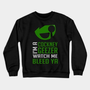 Cockney Geezer mk4 Crewneck Sweatshirt